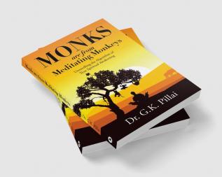 Monks are from Meditating Monkeys:Unravelling the Algorithm of True Spiritual Awakening