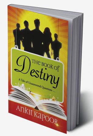 The Book of Destiny:A Tale of Unanswered Questions