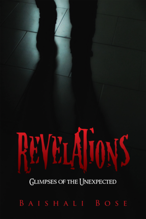 Revelations:Glimpses of the Unexpected