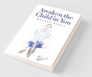 Awaken The Child In You