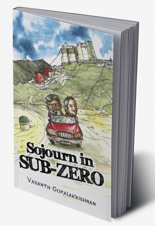 Sojourn in Sub-Zero