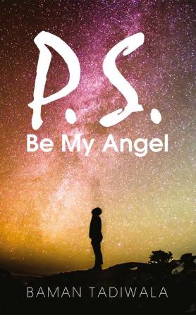 P.S. Be My Angel