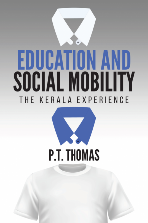 Education and Social Mobility : The Kerala Experience