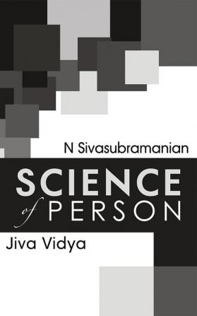 Science of Person : Jiva Vidya