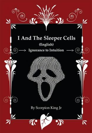 I And The Sleeper Cells - IATSC : Ignorance to Intuition