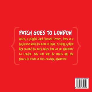 Patch Goes to London: 1 (Patch the Jack Russell Terrier Adventure Series)