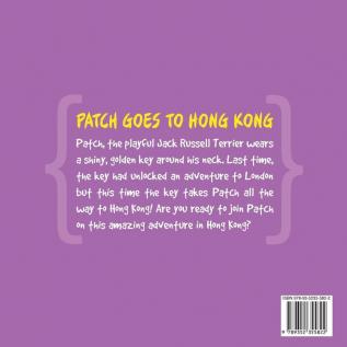 Patch Goes to Hong Kong: 2 (Patch the Jack Russell Terrier Adventure Series)