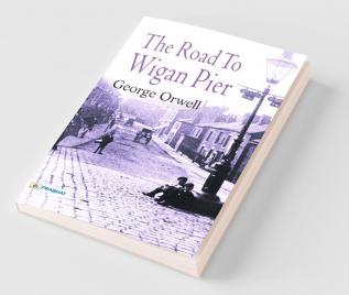 The Road to Wigan Pier