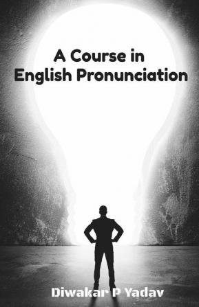 A Course In English Pronunciation