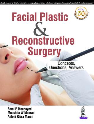 FACIAL PLASTIC & RECONSTRUCTIVE SURGERY: CONCEPTS QUESTIONS ANSWERS