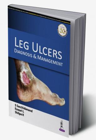 LEG ULCERS: DIAGNOSIS & MANAGEMENT 1st end