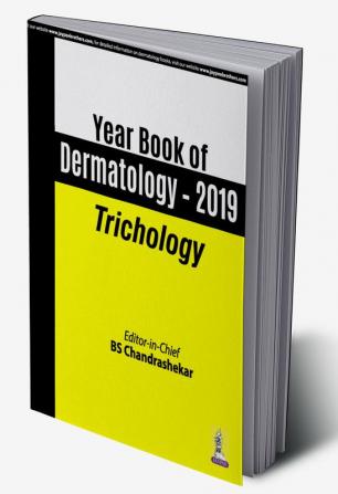 YEAR BOOK OF DERMATOLOGY – 2019: TRICHOLOGY