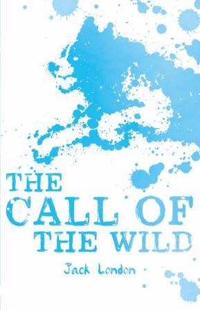 SCHOLASTIC CLASSICS: THE CALL OF THE WILD