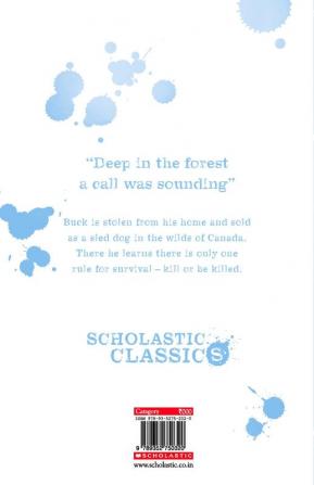 SCHOLASTIC CLASSICS: THE CALL OF THE WILD