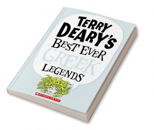 TERRY DEARYS BEST EVER GREEK LEGENDS