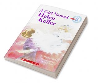 SCHOLASTIC READER-3 A GIRL NAMED HELEN KELLER (GRADES 1 & 2)