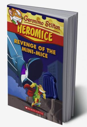 GERONIMO STILTON - HEROMICE#11 REVENGE OF THE MINI-MICE