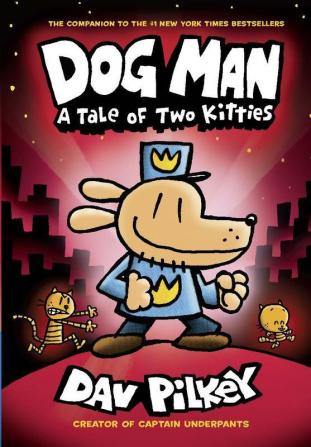 DOG MAN #03 A TALE OF TWO KITTIES