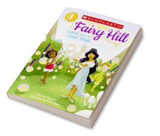 SCHOLASTIC READER LEVEL 1: FAIRY HILL #2: LUNA AND THE LOST SHELL