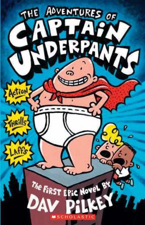 Captain Underpants #01: The Adventures Of Captain Underpants