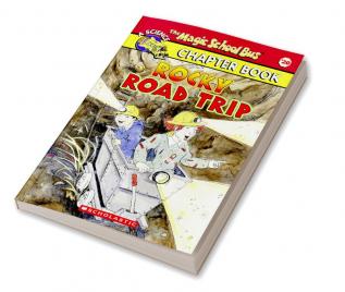 THE MAGIC SCHOOL BUS CHAPTER BOOK #20: ROCKY ROAD TRIP