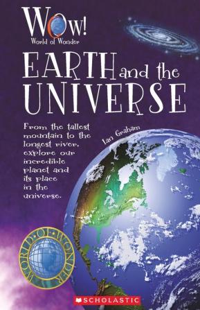 WORLD OF WONDER: EARTH AND THE UNIVERSE