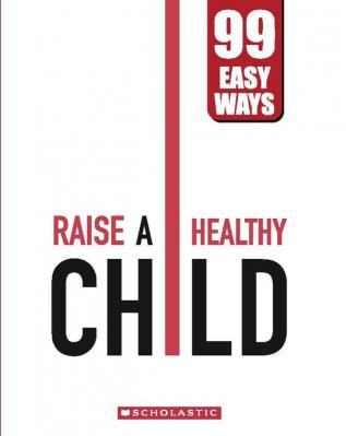 99 EASY WAYS - RAISE A HAPPY CHILD