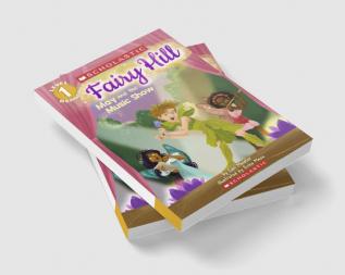 SCHOLASTIC READER LEVEL 1 FAIRY HILL: MAY AND THE MUSIC SHOW