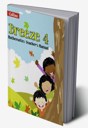 Breeze Teacher's Manual 4 Maths