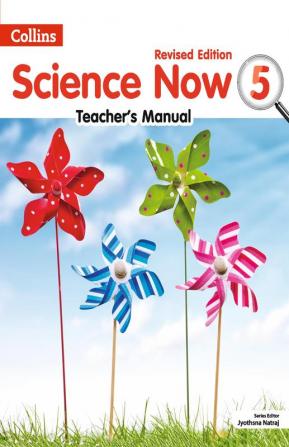 SCIENCE NOW Teacher's Manual  5