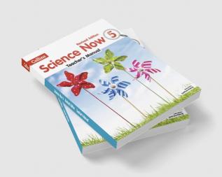 SCIENCE NOW Teacher's Manual  5