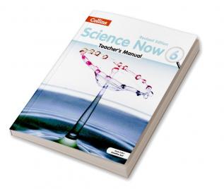 SCIENCE NOW Teacher's Manual  6