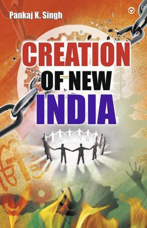 Creation of New India