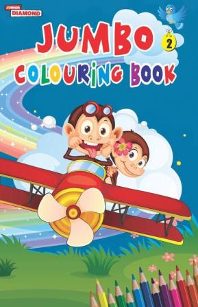 Jumbo Colouring Book 2 for 4 to 8 years old  Kids | Best Gift to Children for Drawing Coloring and Painting