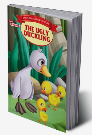 Famous Hans Christian Stories The Ugly Duckling