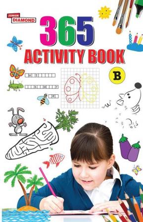 365 Activity Book B For Kids | Match the Pair Find the Difference Puzzles Crosswords Join the Dots  Colouring Drawing and Brain Teasers