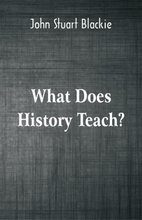 What Does History Teach?