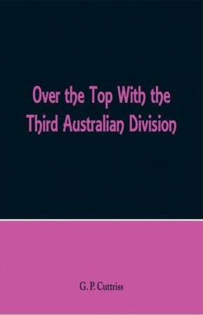 Over the Top With the Third Australian Division