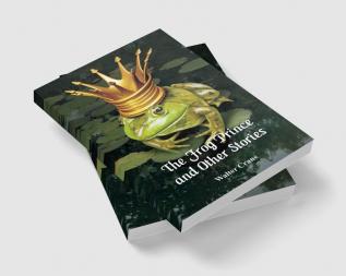 The Frog Prince and Other Stories