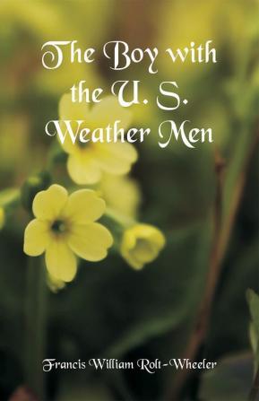 The Boy with the U. S. Weather Men