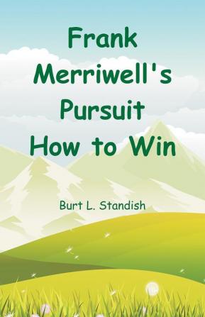 Frank Merriwell's Pursuit How to Win