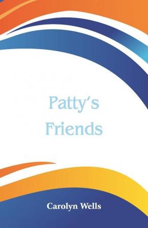 Patty's Friends