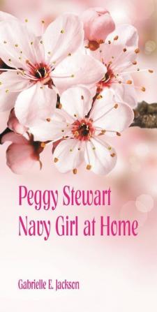 Peggy Stewart: Navy Girl at Home