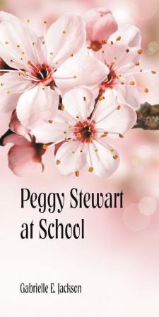 Peggy Stewart at School