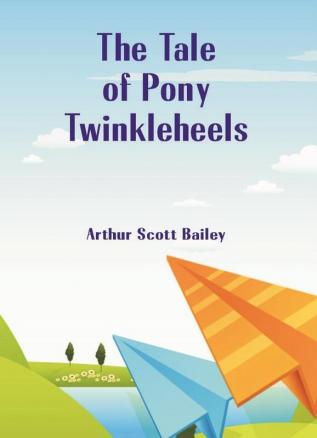 The Tale of Pony Twinkleheels