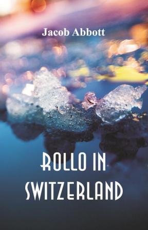 Rollo in Switzerland