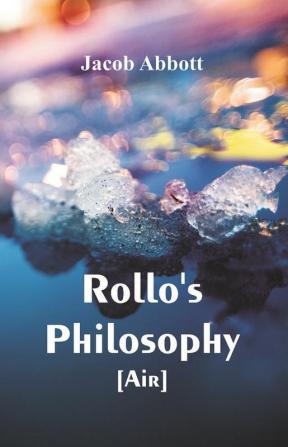 Rollo's Philosophy. [Air]