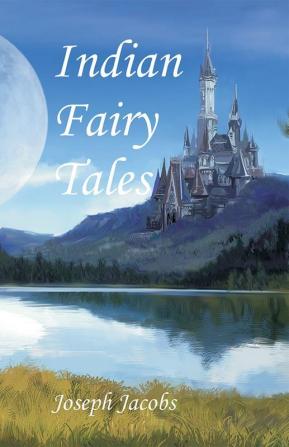 Indian Fairy Tales