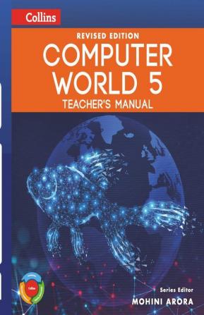 Revised Computer World Teacher's Manual 5