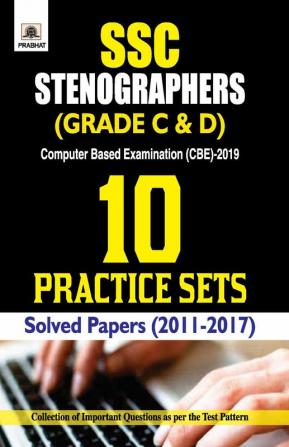 SSC Stenographer (Grade C And D) Computer Based Examination (CBE)-2019 10 Practice Sets